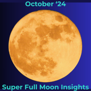October 2024 Super Full Moon in Aries