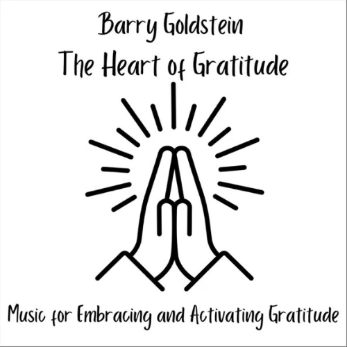 Barry Goldstein - the heart of gratitude