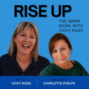 Rise Up Podcast - Vicky Ross and Charlotte Phelps Feature Image